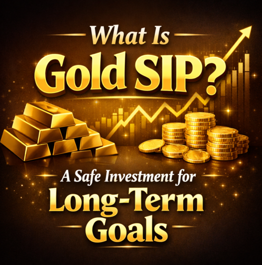 What Is Gold SIP? A Safe Investment for Long-Term Goal
